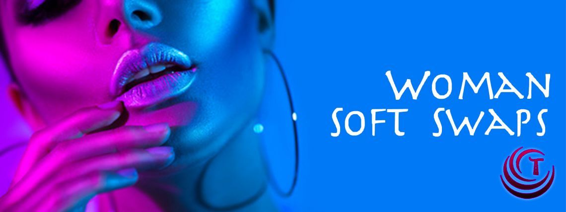 Woman soft swaps